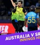 Highlights of Australia vs Sri Lanka